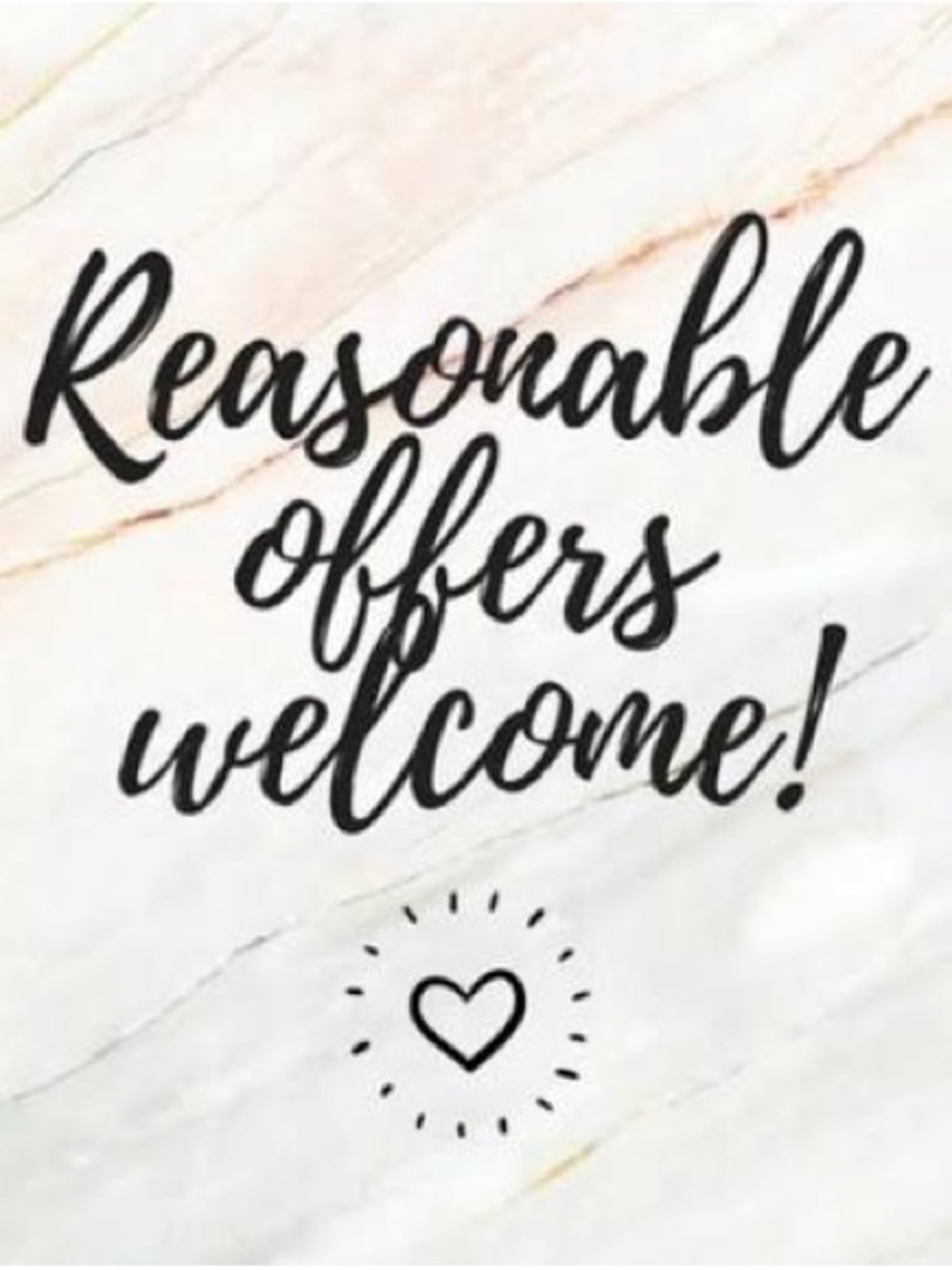"Reasonable offers welcome"